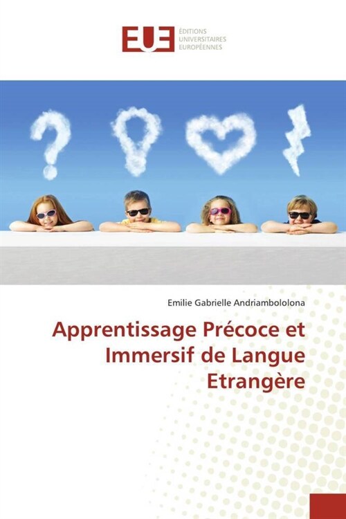 Apprentissage Precoce et Immersif de Langue Etrangere (Paperback)