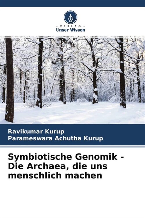 Symbiotische Genomik - Die Archaea, die uns menschlich machen (Paperback)