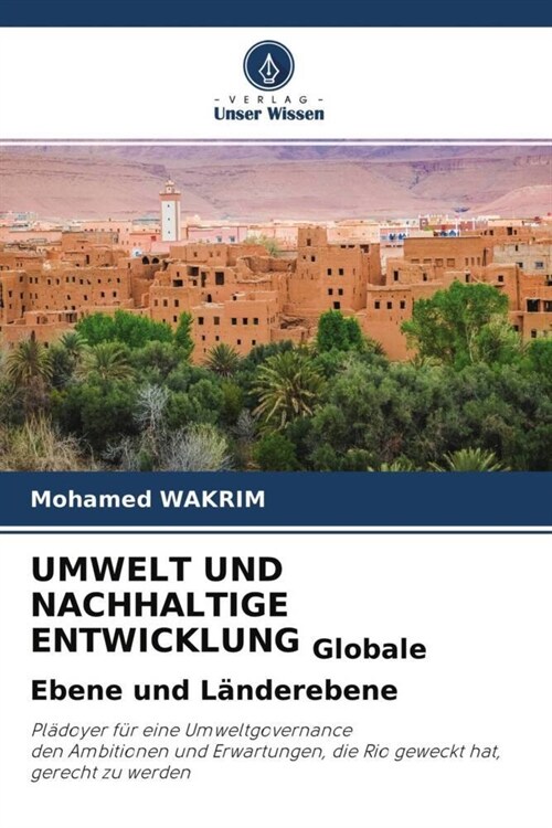 UMWELT UND NACHHALTIGE ENTWICKLUNG Globale Ebene und Landerebene (Paperback)