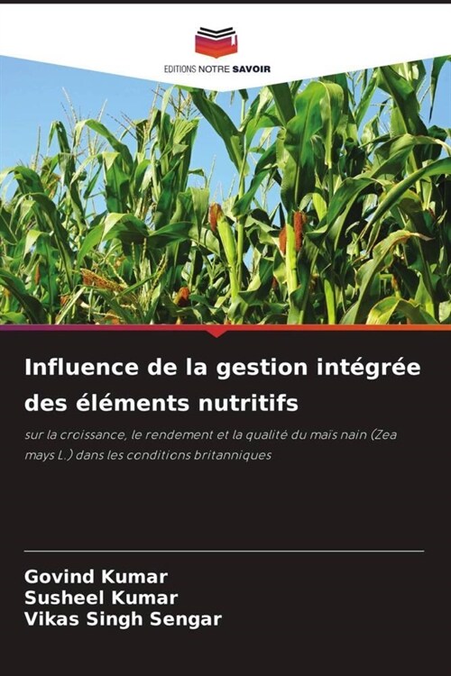 Influence de la gestion integree des elements nutritifs (Paperback)