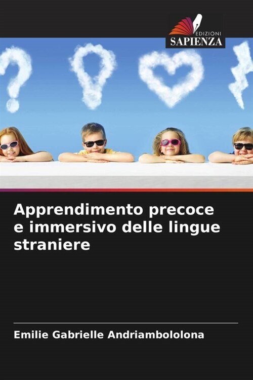 Apprendimento precoce e immersivo delle lingue straniere (Paperback)