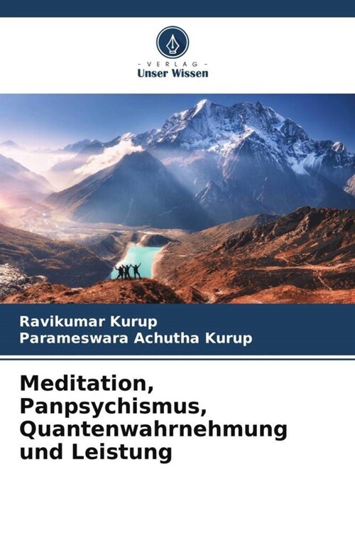 Meditation, Panpsychismus, Quantenwahrnehmung und Leistung (Paperback)