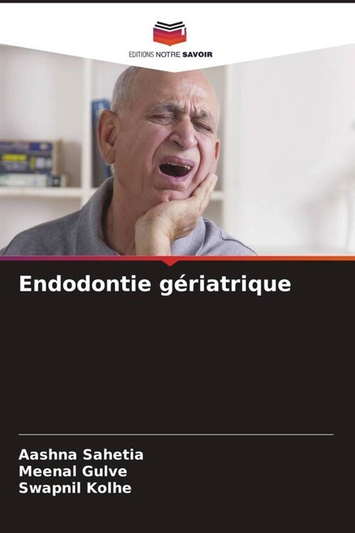 Endodontie geriatrique (Paperback)