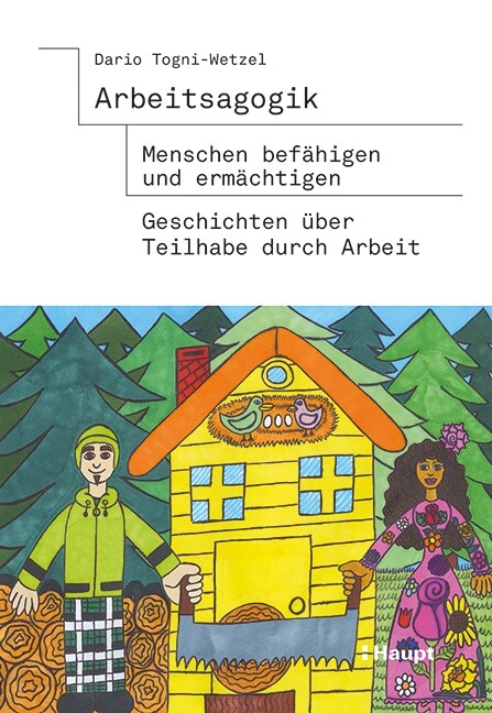 Arbeitsagogik - Menschen befahigen und ermachtigen (Paperback)