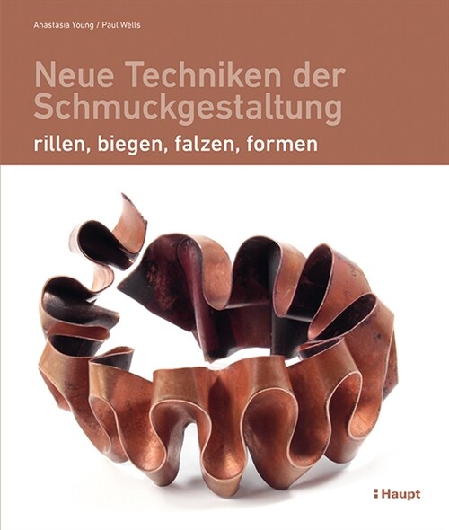 Neue Techniken der Schmuckgestaltung (Hardcover)