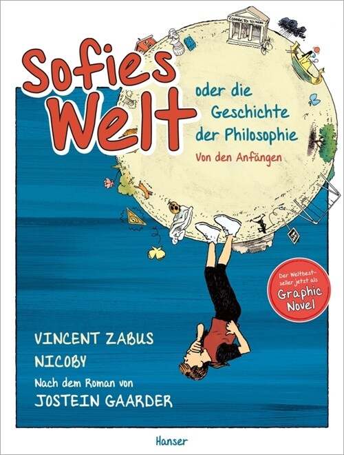 Sofies Welt oder die Geschichte der Philosophie - Von den Anfangen (Hardcover)