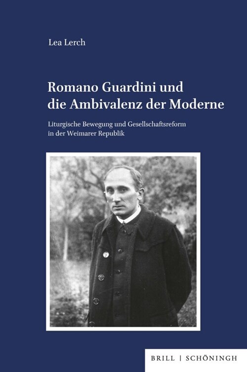 Romano Guardini und die Ambivalenz der Moderne (Hardcover)