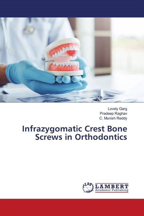 Infrazygomatic Crest Bone Screws in Orthodontics (Paperback)