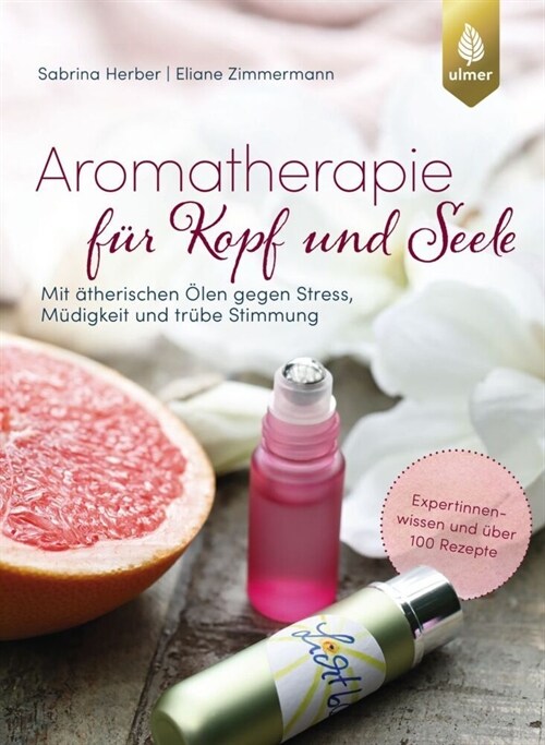 Aromatherapie fur Kopf und Seele (Paperback)