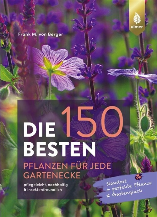 Die 150 BESTEN Pflanzen fur jede Gartenecke (Paperback)