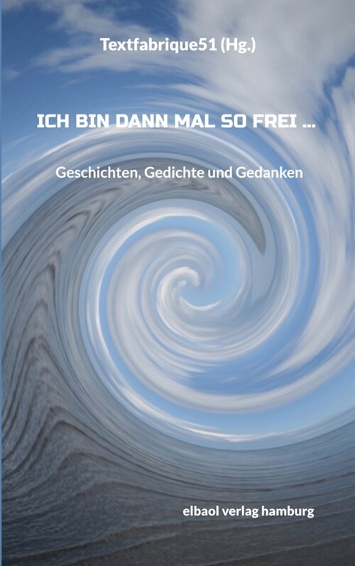 Ich bin dann mal so frei ... (Paperback)