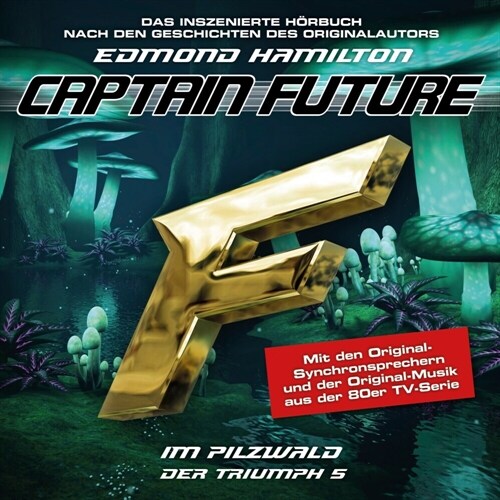 Captain Future - Der Triumph: Im Pilzwald, 1 Audio-CD (CD-Audio)