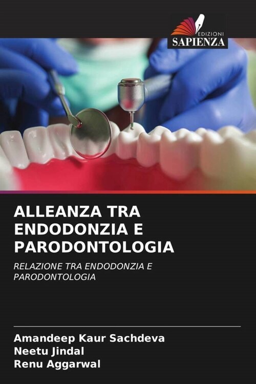 ALLEANZA TRA ENDODONZIA E PARODONTOLOGIA (Paperback)