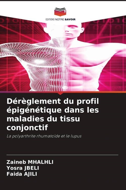 Dereglement du profil epigenetique dans les maladies du tissu conjonctif (Paperback)