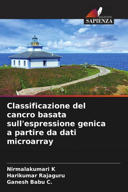 Classificazione del cancro basata sullespressione genica a partire da dati microarray (Paperback)