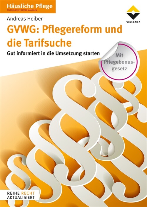 GVWG: Pflegereform und die Tarifsuche (Paperback)