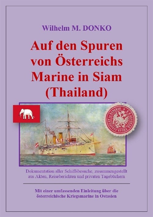Auf den Spuren von Osterreichs Marine in Siam (Thailand) (Paperback)