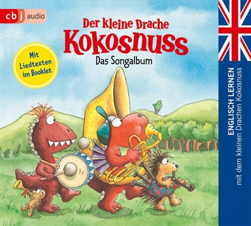 Der kleine Drache Kokosnuss - Das Songalbum, 1 Audio-CD (CD-Audio)