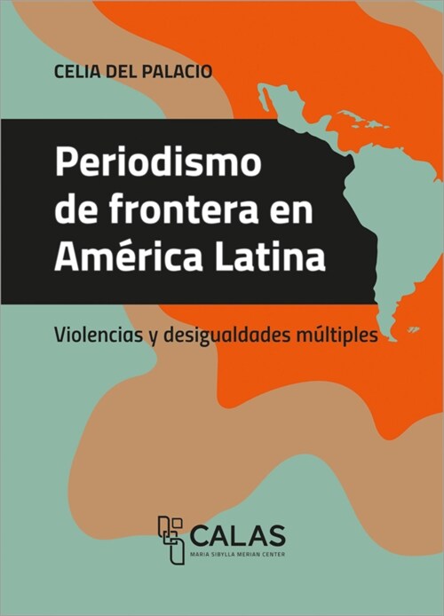 Periodismo de frontera en America Latina (Paperback)