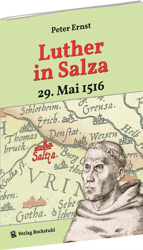 Luther in Salza - am 29. Mai 1516 (Pamphlet)