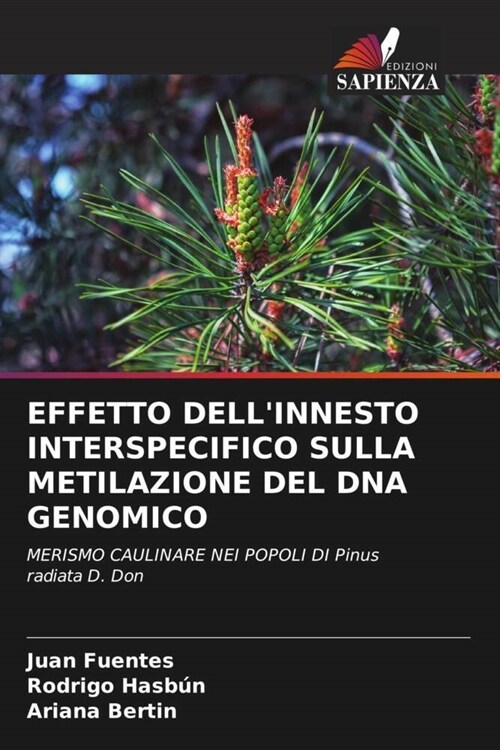 EFFETTO DELLINNESTO INTERSPECIFICO SULLA METILAZIONE DEL DNA GENOMICO (Paperback)