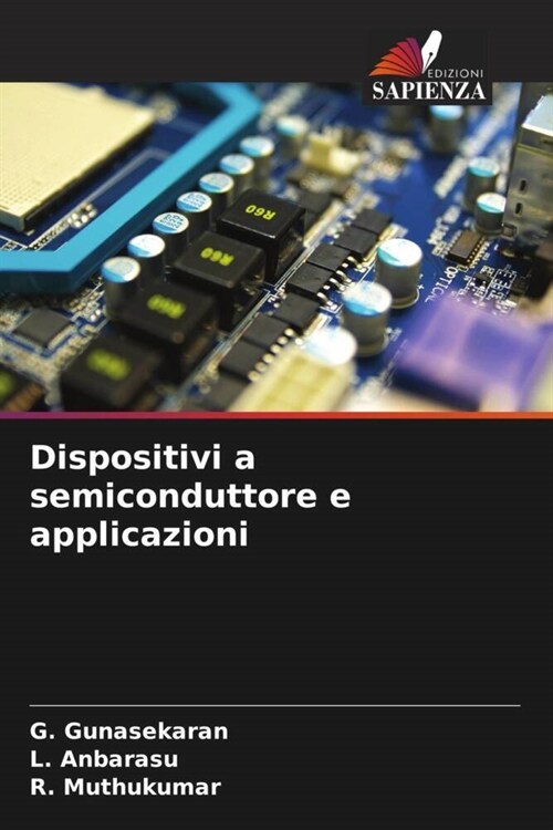 Dispositivi a semiconduttore e applicazioni (Paperback)