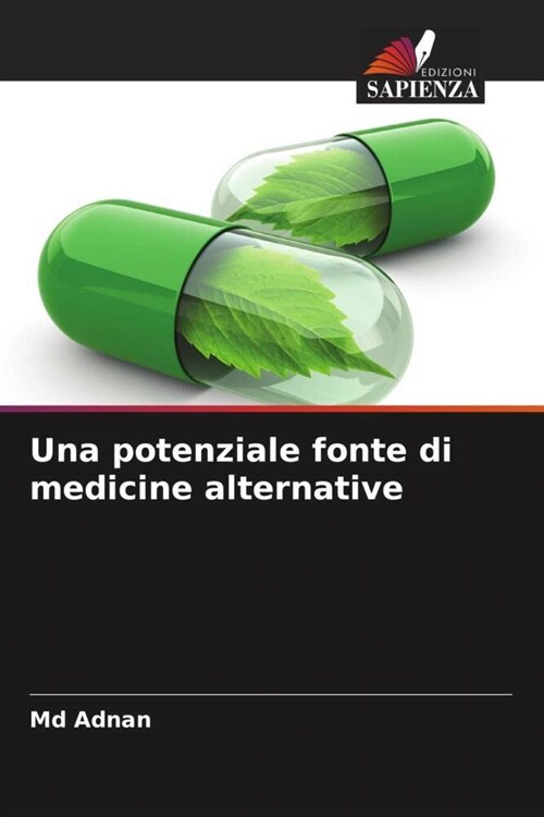 Una potenziale fonte di medicine alternative (Paperback)