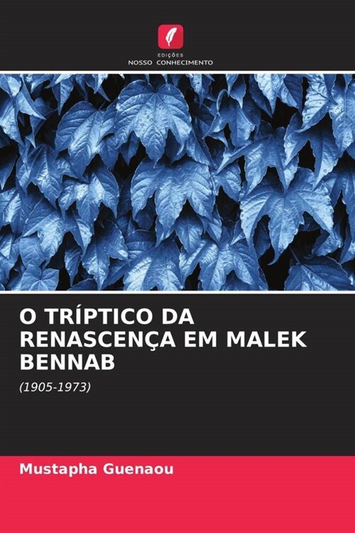 O TRIPTICO DA RENASCENCA EM MALEK BENNAB (Paperback)