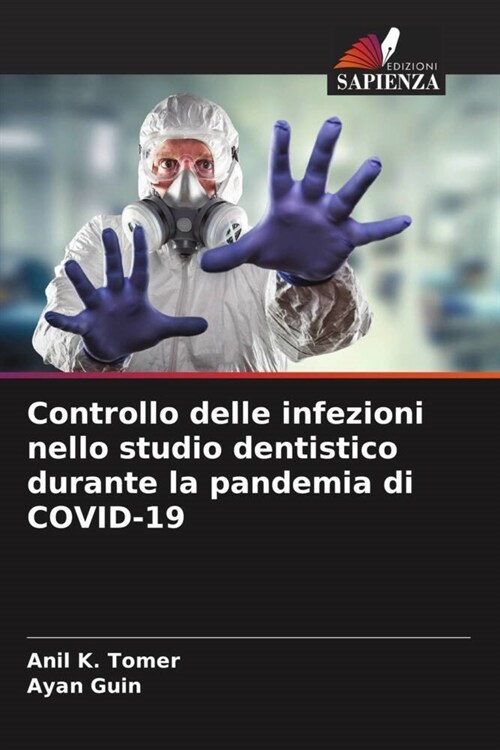 Controllo delle infezioni nello studio dentistico durante la pandemia di COVID-19 (Paperback)