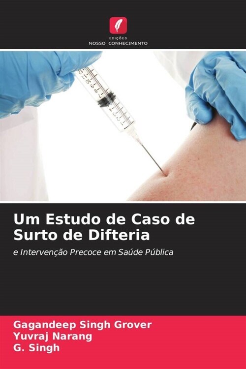 Um Estudo de Caso de Surto de Difteria (Paperback)