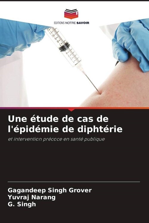 Une etude de cas de lepidemie de diphterie (Paperback)