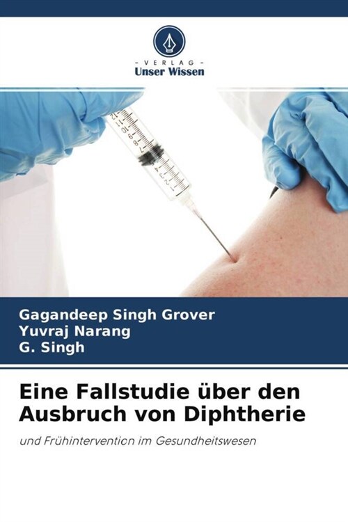 Eine Fallstudie uber den Ausbruch von Diphtherie (Paperback)