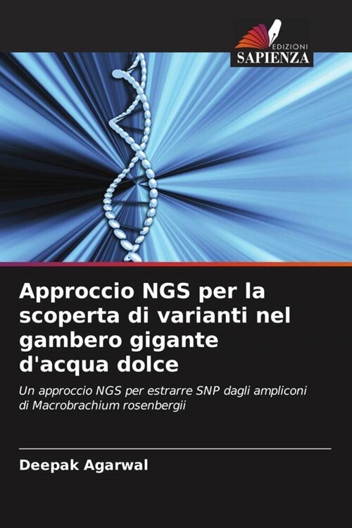 Approccio NGS per la scoperta di varianti nel gambero gigante dacqua dolce (Paperback)