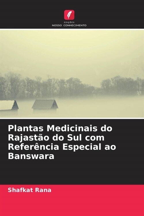 Plantas Medicinais do Rajast? do Sul com Refer?cia Especial ao Banswara (Paperback)