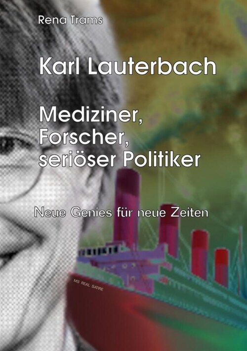 Karl Lauterbach - Mediziner, Forscher, serioser Politiker: (Paperback)