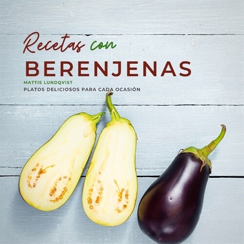 Recetas con berenjenas (Paperback)