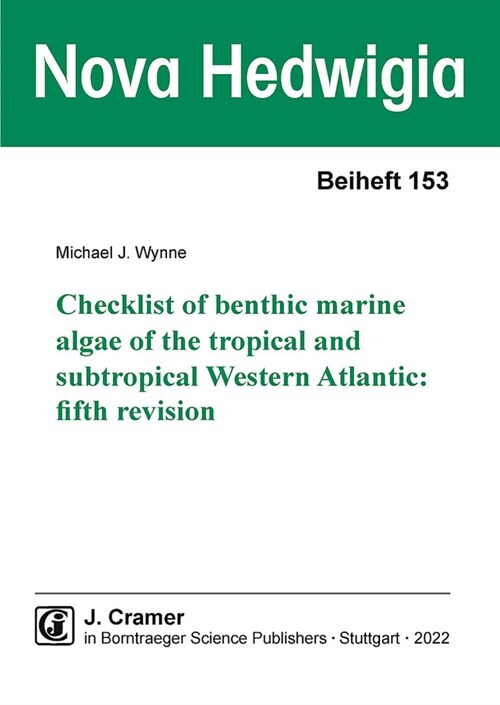 Checklist of benthic marine algae of the tropical and subtropical Western Atlantic: fifth revision (Paperback)