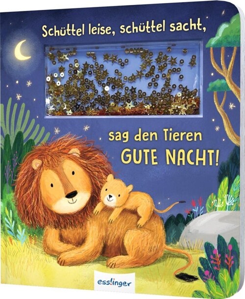 Schuttel-Pappe: Schuttel leise, schuttel sacht, sag den Tieren Gute Nacht! (Board Book)