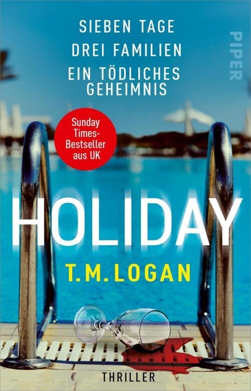 Holiday - Sieben Tage. Drei Familien. Ein todliches Geheimnis. (Paperback)