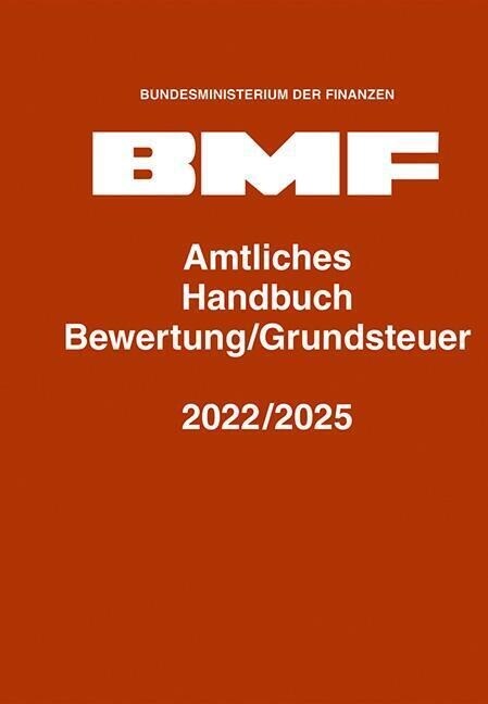 Amtliches Handbuch Bewertung/Grundsteuer 2022/2025 (Hardcover)