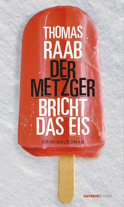 Der Metzger bricht das Eis (Paperback)