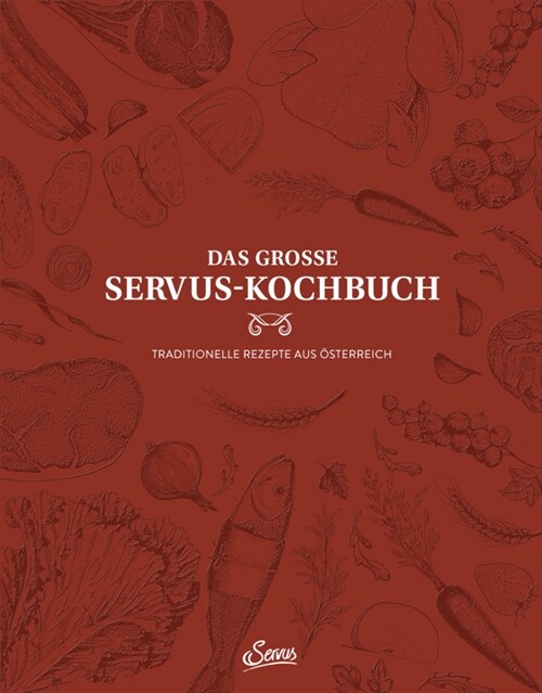 Das große Servus-Kochbuch Band 1 (Hardcover)