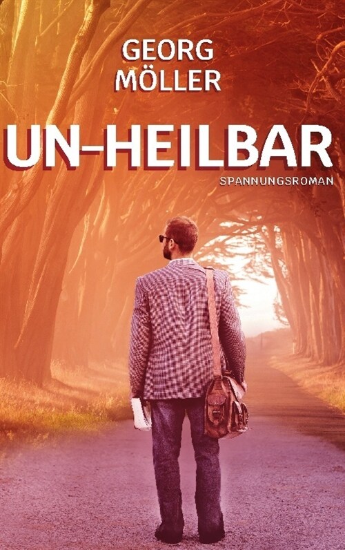 Unheilbar (Hardcover)