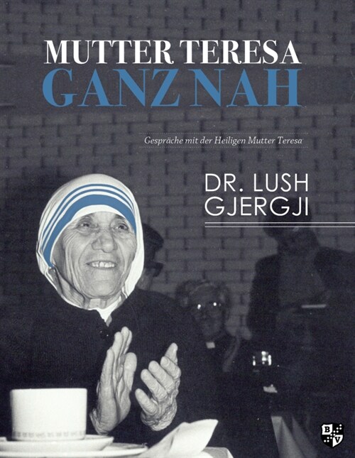 Mutter Teresa ganz nah (Paperback)