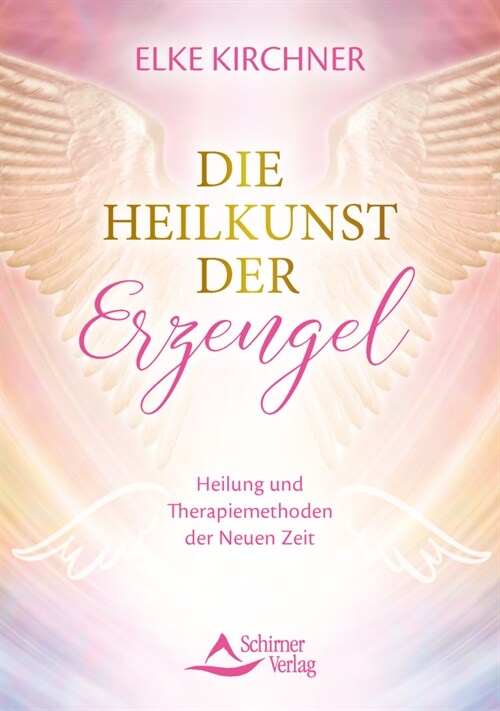 Die Heilkunst der Erzengel (Paperback)