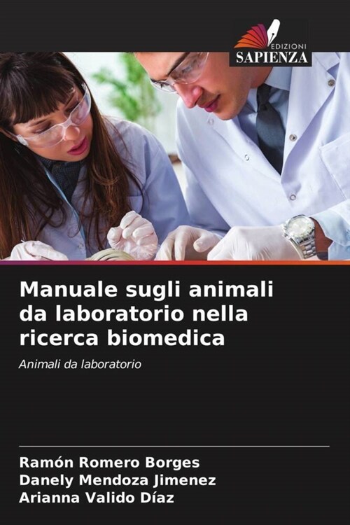 Manuale sugli animali da laboratorio nella ricerca biomedica (Paperback)