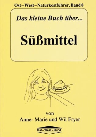 Das kleine Buch uber Sussmittel (Paperback)