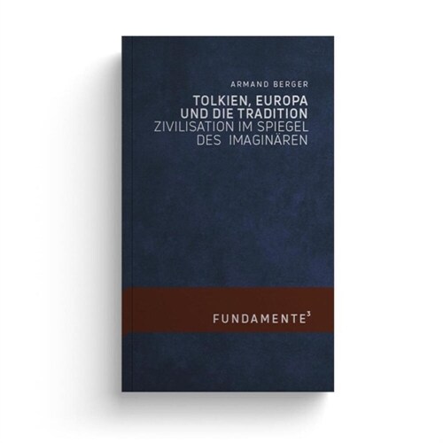 Tolkien, Europa und die Tradition (Hardcover)