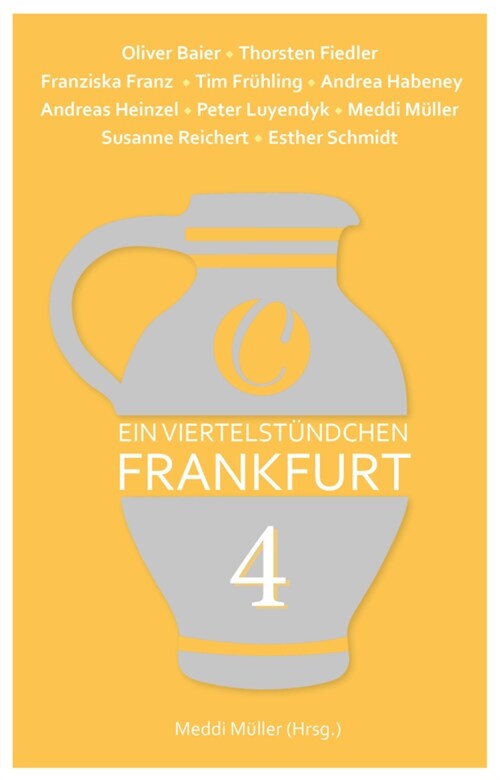 Ein Viertelstundchen Frankfurt - Band 4 (Paperback)