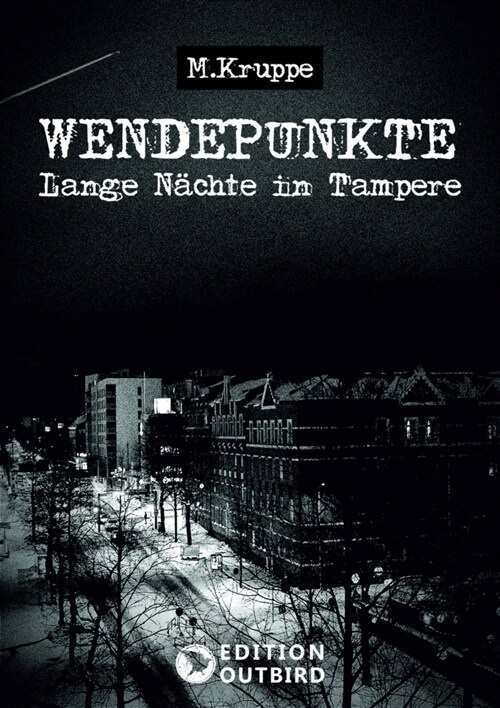 Wendepunkte - Lange Nachte in Tampere (Paperback)